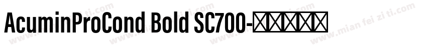AcuminProCond Bold SC700字体转换